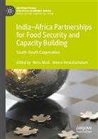 Renu Modi, Venkatachalam, Meera Venkatachalam - India-Africa Partnerships for Food Security and Capacity Building