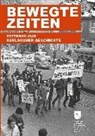 Ernst Otto Bräunche, Katrin Dort, Vanessa Hilss, Vanessa u Hilss, Alexandra Kaiser, Manfred Koch... - Bewegte Zeiten
