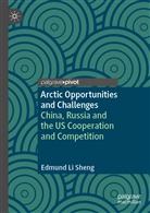 Edmund Li Sheng, Li Sheng - Arctic Opportunities and Challenges