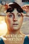 Morgan Lloyd Malcolm - When the Long Trick's Over