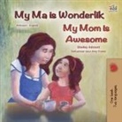 Shelley Admont, Kidkiddos Books - My Mom is Awesome (Afrikaans English Bilingual Children's Book)