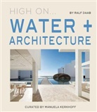 Ralf Daab - High on Water + Architecture