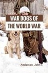 Anderson I. John - War Dogs of the World War