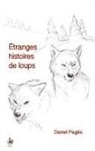Daniel Pagés - Étranges histoires de loups