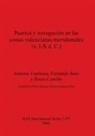 Rocío Castillo, Antonio Espinosa, Fernando Sáez - Puertos y navegación en las costas valencianas meridionales (s. I-X d. C.)