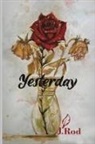 J. Rod - Yesterday