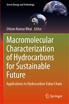 Uttam Kumar Bhui, Uttam Kumar Bhui - Macromolecular Characterization of Hydrocarbons for Sustainable Future