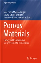Liliana Giraldo-Gutierrez, Fernand Gómez-Granados, Fernando Gómez-Granados, Juan Carlos Moreno-Piraján - Porous Materials