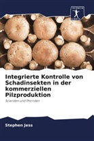 Stephen Jess - Integrierte Kontrolle von Schadinsekten in der kommerziellen Pilzproduktion