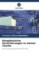 Christian LUZOLO NDOMBASI - Kongolesische Versicherungen in meiner Tasche