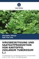 Shambhu Dhital, Hak Tae Lim - VIRUSBESEITIGUNG UND SAATGUTPRODUKTION VON KARTOFFEL (SOLANUM TUBEROSUM L.)