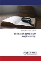 Dhaher Ahmed Adday Al-Obaidy - Terms of petroleum engineering