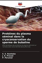 P. Perumal, J. K. Prasad, S. S. Ramteke - Protéines du plasma séminal dans la cryoconservation du sperme de bubaline