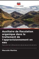 Marcelle Martins - Auxiliaire de floculation organique dans le traitement de l'approvisionnement en eau
