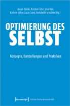 Loreen Dalski, Kirsten Flöter, Lisa Keil, Lisa Keil u a, LO, Kathrin Lohse... - Optimierung des Selbst