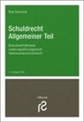 Rolf Schmidt, Rolf (Prof. Dr.) Schmidt - Schuldrecht Allgemeiner Teil