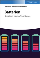 Alexander Börger, Heinz Wenzl - Batterien