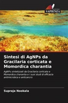 Supraja Nookala - Sintesi di AgNPs da Gracilaria corticata e Momordica charantia
