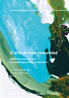 Emilio Lesta Casal, Christian Reutlinger - El arte de crear comunidad