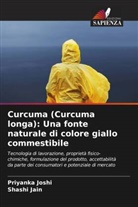 Shashi Jain, Priyanka Joshi - Curcuma (Curcuma longa): Una fonte naturale di colore giallo commestibile