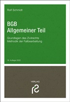 Rolf Schmidt, Rolf (Prof. Dr.) Schmidt - BGB Allgemeiner Teil
