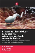 P. Perumal, J. K. Prasad, S. S. Ramteke - Proteínas plasmáticas seminais na criopreservação do sémen bubalino