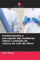 Joyce Njenga - Conhecimento e percepção das mulheres sobre o rastreio do cancro do colo do útero