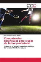 Yuri Domingos Gaspar Martins - Competencias gerenciales para clubes de fútbol profesional
