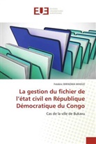 Frédéric Birindwa Mihigo - La gestion du fichier de l'état civil en République Démocratique du Congo