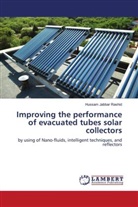 Hussam Jabbar Rashid - Improving the performance of evacuated tubes solar collectors