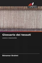 Bénamar Brahmi - Glossario dei tessuti
