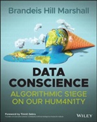 Timnit Gebru, B Marshall, Brandeis Marshall, Brandeis Hill Marshall, Brandeis Hill (Rensselaer Polytechnic In Marshall - Data Conscience