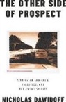 Nicholas Dawidoff - THE OTHER SIDE OF PROSPECT 8211 A ST