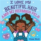 Elissa Wentt, Elissa Wentt - I Love My Beautiful Hair / Amo mi hermoso pelo