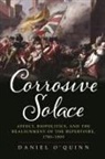 Daniel O'Quinn, Daniel O''quinn - Corrosive Solace
