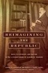 Sandra M. Levine Gustafson, Robert (EDT)/ Gustafson Levine, Robert Gustafson Levine, Sandra M Gustafson, Sandra M. Gustafson, Robert Levine - Reimagining the Republic