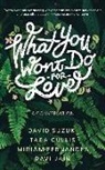 Tara Cullis, Miriam Fernandes, Ravi Jain, David Suzuki - What You Won’t Do For Love: A Conversation