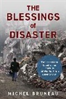 Michel Bruneau, Bruneau Michel - Blessings of Disaster