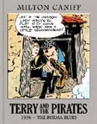 Milton Caniff, Milton Caniff, Dean Mullaney, Dean Mullaney - Terry and the Pirates: The Master Collection Vol. 2