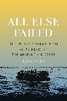 Dana Sachs, Sachs Dana - All Else Failed