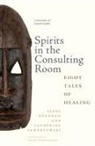 Serge Bouznah, Serge Lewertowski Bouznah, Jaswant Guzder, Catherine Lewertowski - Spirits in the Consulting Room