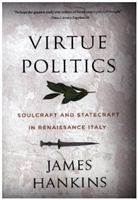 James Hankins, Hankins James - Virtue Politics