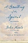 Susan J. Wolfson, Wolfson Susan J. - Greeting of the Spirit