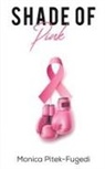 Monica Pitek-Fugedi - Shade of Pink