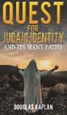 Douglas Kaplan - Quest for Judaic Identity