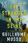 GUILLAUME MUSSO, Guillaume Musso - The Stranger in the Seine