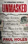 Paul Holes, PAUL HOLES - Unmasked