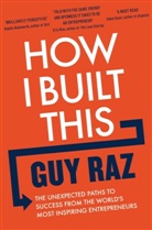 Nils Parker, Guy Raz, Raz Guy - How I Built This