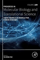 Ya-Xiong (Associate Professor of Physiology Tao, Ya-Xiong (Professor of Physiology Tao, Ya-Xiong Tao, Ya-Xiong (Associate Professor of Physiology Tao, Ya-Xiong (Professor of Physiology Tao, Tao Ya-Xiong - Large Animals As Models for Human Diseases