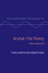 Tasho Kaletha, Tasho (University of Michigan Kaletha, Gopal Prasad, Gopal (University of Michigan Prasad, Prasad Gopal - Bruhat-Tits Theory